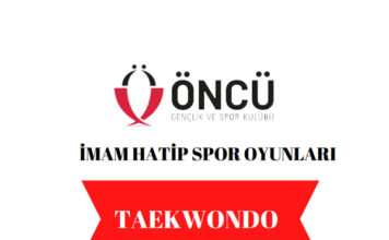 İMAM HATİP OKULLARI ARASI TAEKWONDO İL MÜSABAKALARI